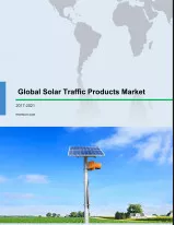 Global Solar Traffic Products Market 2017-2021